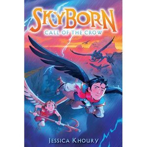 Call of the Crow (Skyborn #2) -- Jessica Khoury